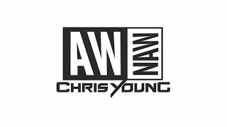 Chris Young  Aw Naw Official Audio [upl. by O'Neil]