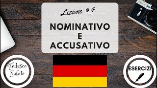 Corso di Tedesco  Nominativo e Accusativo  Lezione 4 con esercizi [upl. by Enailuj]