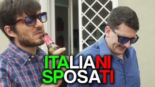 ITALIANI SPOSATI [upl. by Schertz]