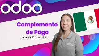 Odoo  Complemento de Pago  Localización mexicana [upl. by Kenwood]