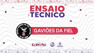 ENSAIO TÉCNICO  GAVIÕES DA FIEL  CARNAVAL 2024 [upl. by Hanimay497]