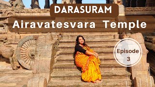 DARASURAM  Airavatesvara Temple Ep3UNESCO World Heritage Site [upl. by Joao56]