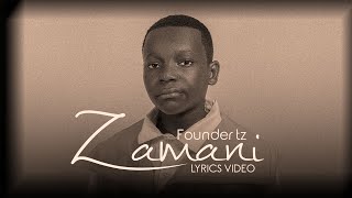 Founder TZ  Zamani Official Lyrics Video [upl. by Worlock213]