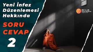 Yeni İnfaz Düzenlemesi Hakkında SoruCevap 2 [upl. by Eelorac672]