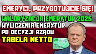 ⚡️PILNE DLA EMERYTÓW Waloryzacja Emerytur 2025  tabela netto Wyliczenia emerytur po decyzji rządu [upl. by Kittie]