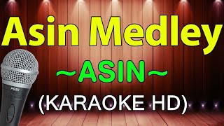 Asin Medley KARAOKE HD [upl. by Kenlee]