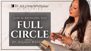 GOD IS BRINGING YOU FULL CIRCLE [upl. by Dranel]