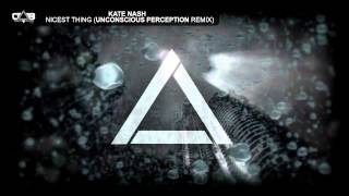 Kate Nash  Nicest Thing Unconscious Perception Remix [upl. by Humo]