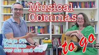 Musical Commas 07  Kommas vor als und wie [upl. by Alberik]