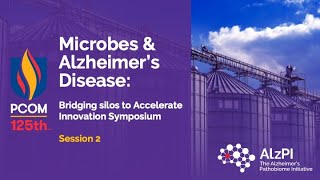 Session 2 Microbes and Alzheimers Disease Bridging Silos to Accelerate Innovation Symposium 2024 [upl. by Nyloj900]