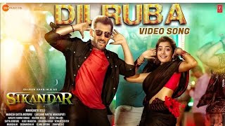 Sikandar Song l Dilruba l Salman Khan l Rashmika Mandhana l Arijit Singh l Sikandar Second Schedule [upl. by Storer]