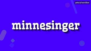 MINNESINGER  HOW TO PRONOUNCE IT [upl. by Editha996]