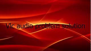 vlc audio problem solutionحل مشكلة الصوت عند تحويل الفديو ببرنامج vlc [upl. by Cran]