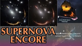 Supernova Encore NASA’s Webb Spots a Second Lensed Supernova in a Distant Galaxy [upl. by Dnomsad]