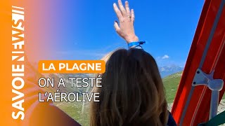 Vivez la toute nouvelle expérience dAérolive à La Plagne [upl. by Hodgson230]