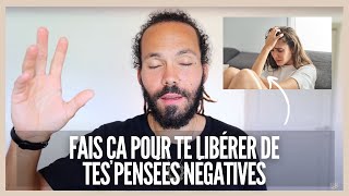 Fais ça pour te libérer de tes pensées négatives [upl. by Vizza]