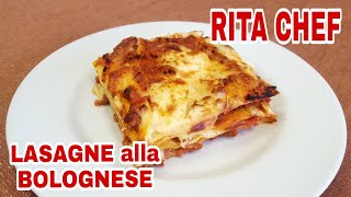 LASAGNE ALLA BOLOGNESE⭐RITA CHEF  Un classico della cucina Italiana [upl. by Adnamar]