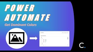 How to Get Dominant Colors from an Image in Power Automate [upl. by Enorahs493]