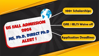 US Fall Admission 2024  MSPhD Direct PhD Alert [upl. by Nelle702]