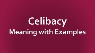 Celibacy Meaning with Examples [upl. by Karlise]