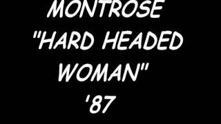 MONTROSEhard headed woman [upl. by Nicolea]