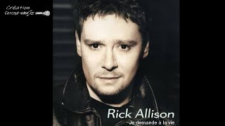 ♦Rick Allison  Je demande à la vie conceptkaraoke [upl. by Nariko]