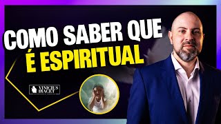 Como saber que é espiritual  Não brinque com o espiritual ViniciusIracet [upl. by Heman537]