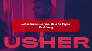 Ushers Las Vegas Residency Comes To An End With An Emotional Final Show [upl. by Leiso]