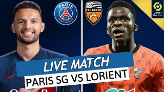 🔴🔵PSG  LORIENT LIVE  🔥ALLEZ PARIS  😍LES DEBUTS DE RAMOS DEMBELE OFFICIEL  🚨NEY ET VERRATTI [upl. by Eidnim]