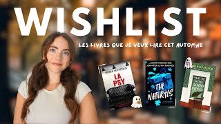 WISHLIST DE LAUTOMNE 🎃 🍂 Les livres que je veux lire cette saison [upl. by Eicyaj]