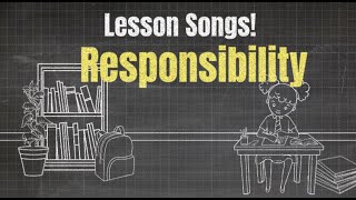 Responsibility Song [upl. by Atteuqahs]