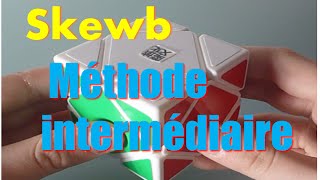 Tutoriel Skewb  Méthode intermédiaire pour être sub10 [upl. by Nnyletak421]