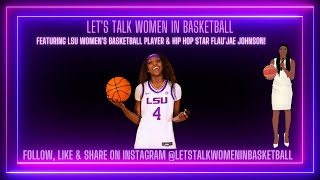 Lets Talk Women In Basketball Podcast Featuring FlauJae Johnson [upl. by Innob]