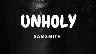 Sam Smith  Unholy Lyrics ft Kim Petras music lyrics musiclyrics samsmith unholy [upl. by Ativahs]