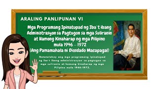 Araling Panlipunan 6 Mga Programang Ipinatupad sa Ilalim ng Panunungkulan ni Diosdado Macapagal [upl. by Delphinia]