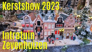 Kerstshow 2023 Intratuin Zevenhuizen ⭐⭐⭐⭐⭐part 1 [upl. by Ennagem]