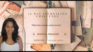 What does success mean to me 30 Day Journaling Challenge Day 6 [upl. by Losse]