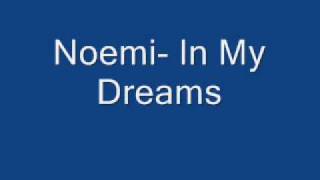 NoemiIn My dreams [upl. by Omland351]