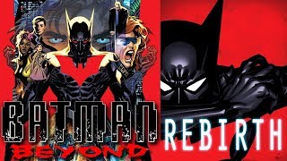 BATMAN BEYOND REBIRTH │ Comic History [upl. by Holihs]