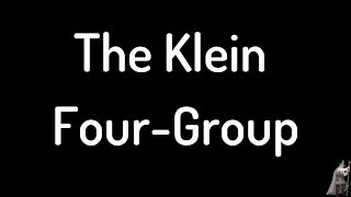 The Klein FourGroup [upl. by Uella]