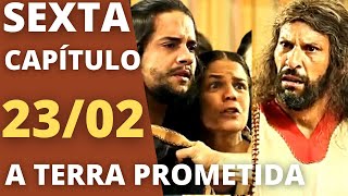 A TERRA PROMETIDA  Capítulo 2302 SEXTA  Resumo da novela A Terra Prometida hoje completo [upl. by Griz469]