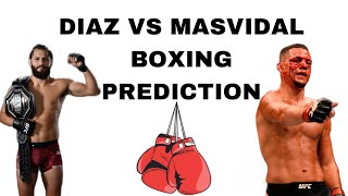 Diaz vs Masvidal 2 Boxing Prediction [upl. by Aleac756]