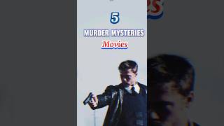 5 Murder Mysteries movies 🔥😮🥵 hollywood shorts recommendations [upl. by Llemar949]