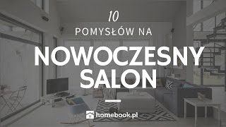 Jak urządzić nowoczesny salon  10 pomysłów aranżacja wnętrz projekty [upl. by Hplodnar]