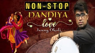 NONSTOP DANDIYA LOVE  Janny Dholi amp Kamlesh Jadhav  Instrumental [upl. by Susette487]