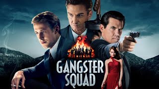 Gangster Squad 2013 Movie  Ruben Fleischer Warner Bros Octo Cinemax  Full Movie Fact amp Review [upl. by Annoyi]