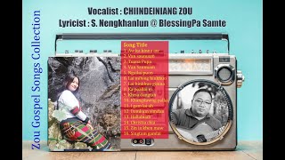 ZOU GOSPEL SONGS  CHIINDEINIANG ZOU [upl. by Lotte]