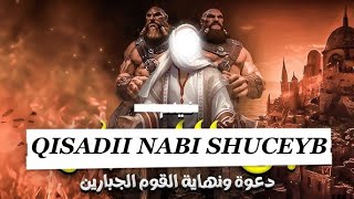 Qisadii Nabi Shuceyb  FILM TARJUM [upl. by Aerdnaek737]