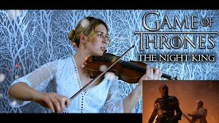 Game of Thrones S8E3  The Night King  Ramin Djawadi Violin Cover [upl. by Notseh]