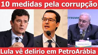 Propina envolvendo Dallagnol e Moro Petrobrás Arábia seria só um conceito [upl. by Caresa]